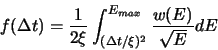 \begin{displaymath}  
f(\Delta t)=\frac{1}{2\xi }\int _{(\Delta t/\xi )^{2}}^{E_{max}}\frac{w(E)}{\sqrt{E}}dE  
\end{displaymath}